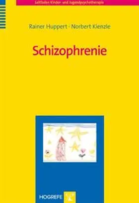 Huppert / Kienzle | Schizophrenie | Buch | 978-3-8017-2051-3 | sack.de