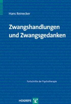Reinecker | Zwangshandlungen und Zwangsgedanken | Buch | 978-3-8017-2055-1 | sack.de