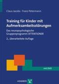 Jacobs / Petermann |  Training für Kinder mit Aufmerksamkeitsstörungen | Buch |  Sack Fachmedien