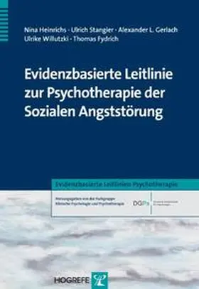 Stangier / Willutzki / Fydrich |  Evidenzbasierte Leitlinie zur Psychotherapie der Sozialen Angststörung | Buch |  Sack Fachmedien
