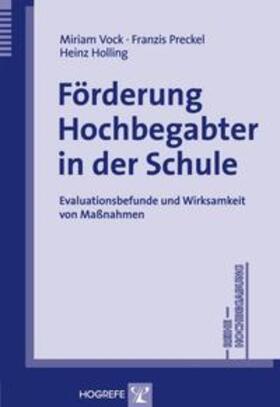 Holling / Vock / Preckel | Förderung Hochbegabter in der Schule | Buch | 978-3-8017-2093-3 | sack.de