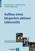 Fuchs / Göhner / Seelig |  Aufbau eines körperlich-aktiven Lebensstils | Buch |  Sack Fachmedien