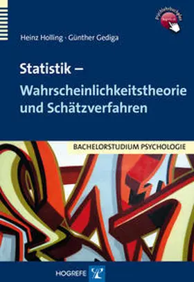 Holling / Gediga | Statistik – Wahrscheinlichkeitstheorie und Schätzverfahren | Buch | 978-3-8017-2135-0 | www.sack.de