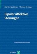 Hautzinger / Meyer |  Bipolar affektive Störungen | Buch |  Sack Fachmedien