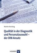 Kersting |  Qualität in der Diagnostik und Personalauswahl - der DIN-Ansatz | Buch |  Sack Fachmedien