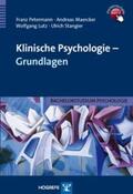 Petermann / Maercker / Lutz |  Klinische Psychologie – Grundlagen | Buch |  Sack Fachmedien