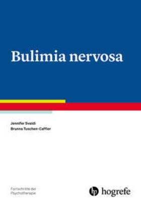 Svaldi / Tuschen-Caffier | Bulimia nervosa | Buch | 978-3-8017-2192-3 | sack.de