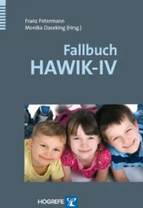 Petermann / Daseking |  Fallbuch HAWIK-IV | Buch |  Sack Fachmedien