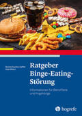 Tuschen-Caffier / Hilbert |  Ratgeber Binge-Eating-Störung | Buch |  Sack Fachmedien