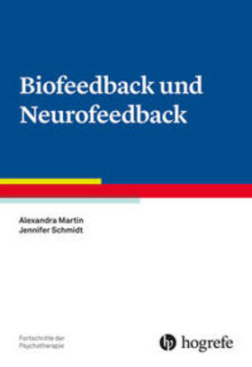 Martin / Schmidt | Biofeedback und Neurofeedback | Buch | 978-3-8017-2229-6 | sack.de
