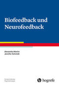 Martin / Schmidt |  Biofeedback und Neurofeedback | Buch |  Sack Fachmedien