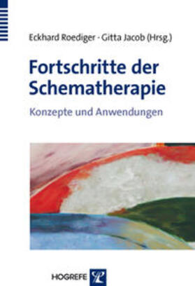 Roediger / Jacob | Fortschritte der Schematherapie | Buch | 978-3-8017-2233-3 | sack.de