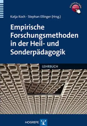 Koch / Ellinger | Empirische Forschungsmethoden in der Heil- und Sonderpädagogik | Buch | 978-3-8017-2243-2 | sack.de