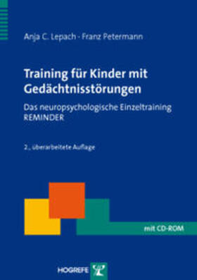 Lepach / Petermann | Training für Kinder mit Gedächtnisstörungen | Buch | 978-3-8017-2255-5 | sack.de