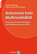 Kuhlmey / Tesch-Römer |  Autonomie trotz Multimorbidität | Buch |  Sack Fachmedien