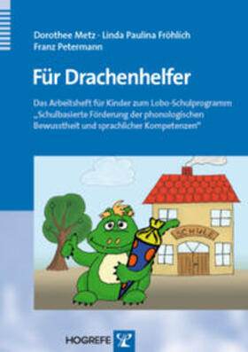 Metz / Fröhlich / Petermann | Für Drachenhelfer | Buch | 978-3-8017-2339-2 | sack.de