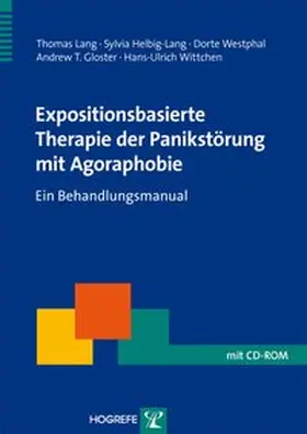 Lang / Helbig-Lang / Westphal | Expositionsbasierte Therapie der Panikstörung mit Agoraphobie | Buch | 978-3-8017-2341-5 | sack.de