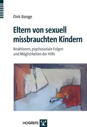 Bange |  Eltern von sexuell missbrauchten Kindern | Buch |  Sack Fachmedien
