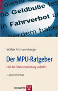 Altmannsberger |  Der MPU-Ratgeber | Buch |  Sack Fachmedien