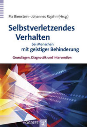 Bienstein / Rojahn |  Selbstverletzendes Verhalten bei Menschen mit geistiger Behinderung | Buch |  Sack Fachmedien