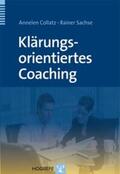 Collatz / Sachse |  Klärungsorientiertes Coaching | Buch |  Sack Fachmedien