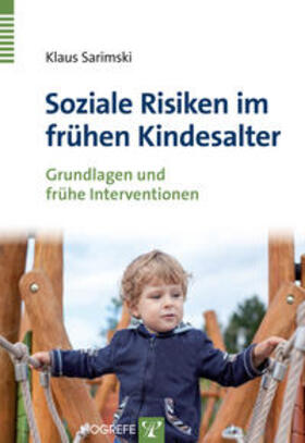 Sarimski | Sarimski, K: Soziale Risiken im frühen Kindesalter | Buch | 978-3-8017-2417-7 | sack.de