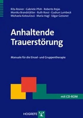 Rosner / Pfoh / Rojas | Anhaltende Trauerstörung | Buch | 978-3-8017-2435-1 | www.sack.de