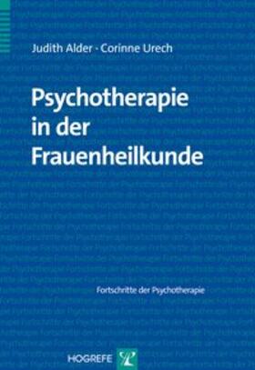Alder / Urech | Psychotherapie in der Frauenheilkunde | Buch | 978-3-8017-2441-2 | sack.de