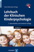 Petermann |  Lehrbuch der Klinischen Kinderpsychologie | Buch |  Sack Fachmedien