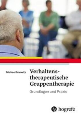 Marwitz | Verhaltenstherapeutische Gruppentherapie | Buch | sack.de