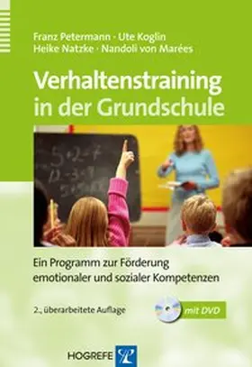 Petermann / Koglin / Natzke | Verhaltenstraining in der Grundschule | Buch | 978-3-8017-2487-0 | sack.de