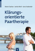 Sachse / Breil / Fasbender |  Klärungsorientierte Paartherapie | Buch |  Sack Fachmedien