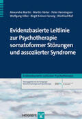 Martin / Härter / Henningsen |  Evidenzbasierte Leitlinie zur Psychotherapie somatoformer Störungen und assoziierter Syndrome | Buch |  Sack Fachmedien