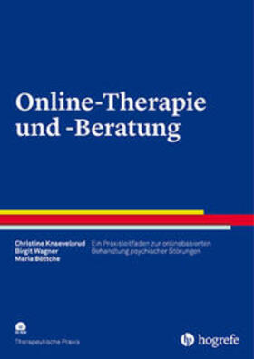 Knaevelsrud / Wagner / Böttche | Online-Therapie und -Beratung | Buch | 978-3-8017-2562-4 | sack.de