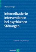 Berger |  Internetbasierte Interventionen bei psychischen Störungen | Buch |  Sack Fachmedien