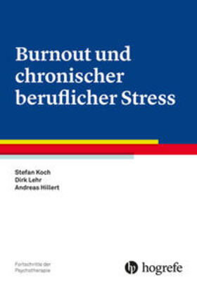 Koch / Lehr / Hillert |  Burnout und chronischer beruflicher Stress | Buch |  Sack Fachmedien