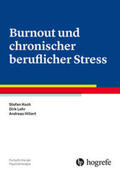 Koch / Lehr / Hillert |  Burnout und chronischer beruflicher Stress | Buch |  Sack Fachmedien