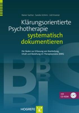 Sachse / Schirm / Kramer | Klärungsorientierte Psychotherapie systematisch dokumentieren, m. CD-ROM | Buch | 978-3-8017-2654-6 | sack.de