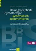 Sachse / Schirm / Kramer |  Klärungsorientierte Psychotherapie systematisch dokumentieren, m. CD-ROM | Buch |  Sack Fachmedien