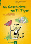 Ahrens-Eipper / Nelius |  Die Geschichte von Til Tiger | Buch |  Sack Fachmedien