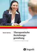 Sachse |  Therapeutische Beziehungsgestaltung | Buch |  Sack Fachmedien