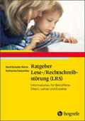 Schulte-Körne / Galuschka |  Ratgeber Lese-/Rechtschreibstörung (LRS) | Buch |  Sack Fachmedien