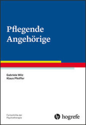 Wilz / Pfeiffer | Pflegende Angehörige | Buch | 978-3-8017-2735-2 | sack.de