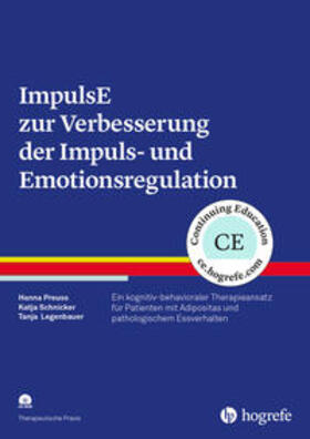 Preuss / Schnicker / Legenbauer | ImpulsE zur Verbesserung der Impuls- und Emotionsregulation | Buch | 978-3-8017-2754-3 | sack.de