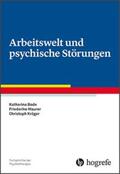 Bode / Maurer / Kröger |  Arbeitswelt und psychische Störungen | Buch |  Sack Fachmedien