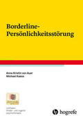 Auer / Kaess |  Borderline-Persönlichkeitsstörung | Buch |  Sack Fachmedien
