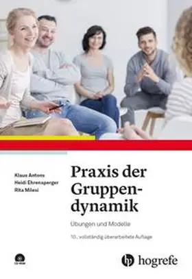 Antons / Ehrensperger / Milesi |  Praxis der Gruppendynamik | Buch |  Sack Fachmedien