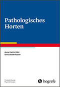 Külz / Voderholzer |  Pathologisches Horten | Buch |  Sack Fachmedien