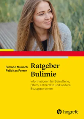 Munsch / Forrer |  Ratgeber Bulimie | Buch |  Sack Fachmedien