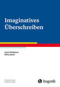 Seebauer / Jacob |  Imaginatives Überschreiben | Buch |  Sack Fachmedien